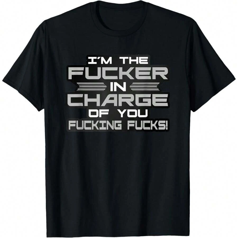I'm The In Charge Of You Funny T-Shirt