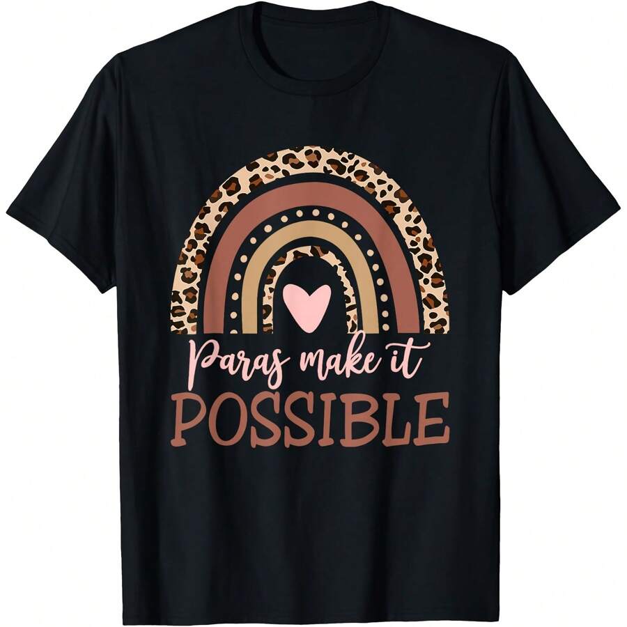 Paras Make It Possible Paraprofessional Teacher Assistant T-Shirt