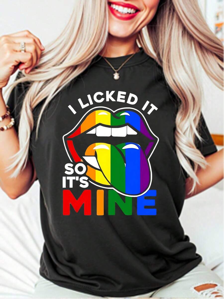 Unisex "I Licked It So It's Mine" Rainbow - Themed T - Shirt
