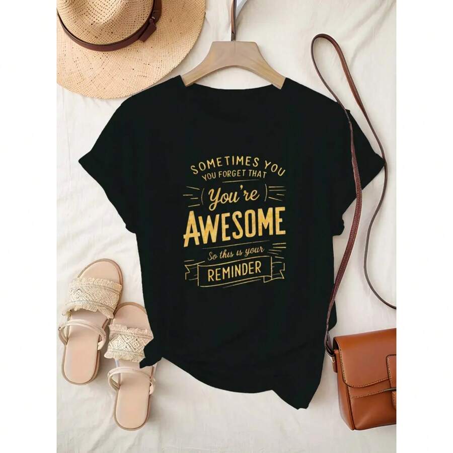 100% Cotton T-Shirt YOU RE AWESOME Reminder Women'S Comfit T-Shirt