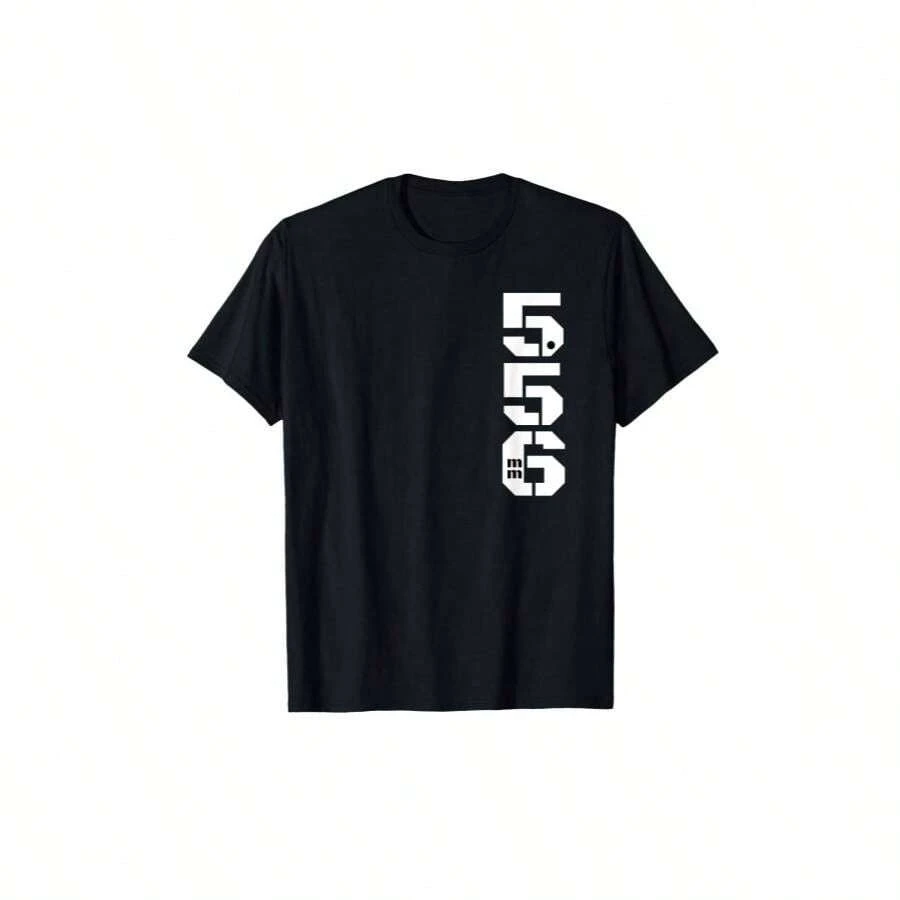 Five Five Six 5.56mm AR-15 Guns And Range T-Shirt 2 T-Shirt 100% Cotton Single Side Printed T-Shirt, Casual T-Shirt For Men And Women, Valentine's Day Gift, Black Short Sleeve