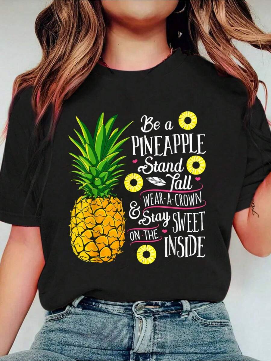 Be A Pineapple Stand, Tall Wear A Crown And Be Sweet Smart Casual/Street Style Women's Clothing