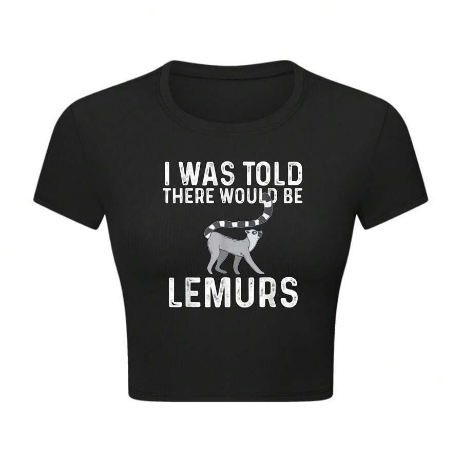 Women's Crop Top T-Shirt - 'I Was Told There Would Be Lemurs' Funny Lemur Lover Shirt(1)