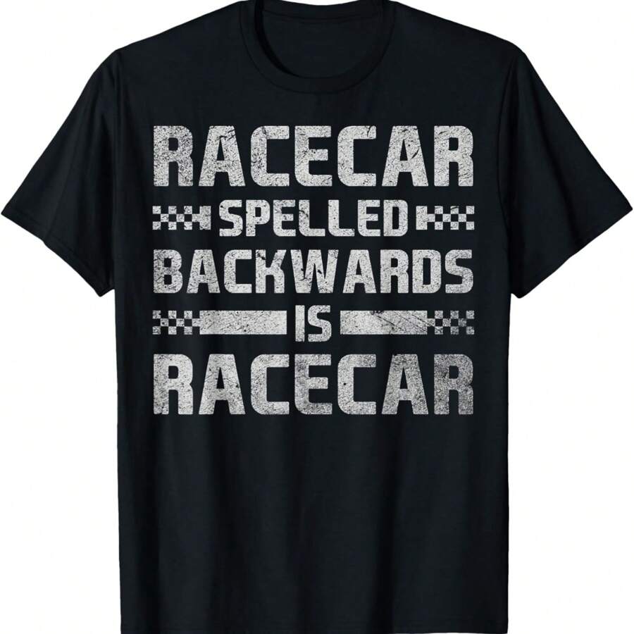 Race Cars Racecar Spelled Backwards Race Car Racing Rel T-Shirt