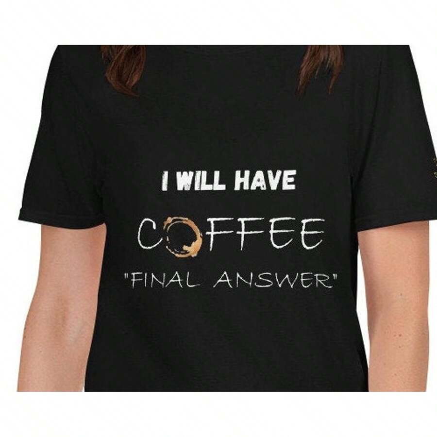 100% Cotton I Will Have Coffee "Final Answer", Coffee Shirt For Women, Funny Coffee Shirt For Women, Coffee Lover Shirt Graphic Soft Homme Breathable Slightly Comfortable Designer Clothes Fashion Print Round Neck Short Sleeve Streetwear Stretched Unisex Casual Summer Stylish Top For Everyday Wear Versatile