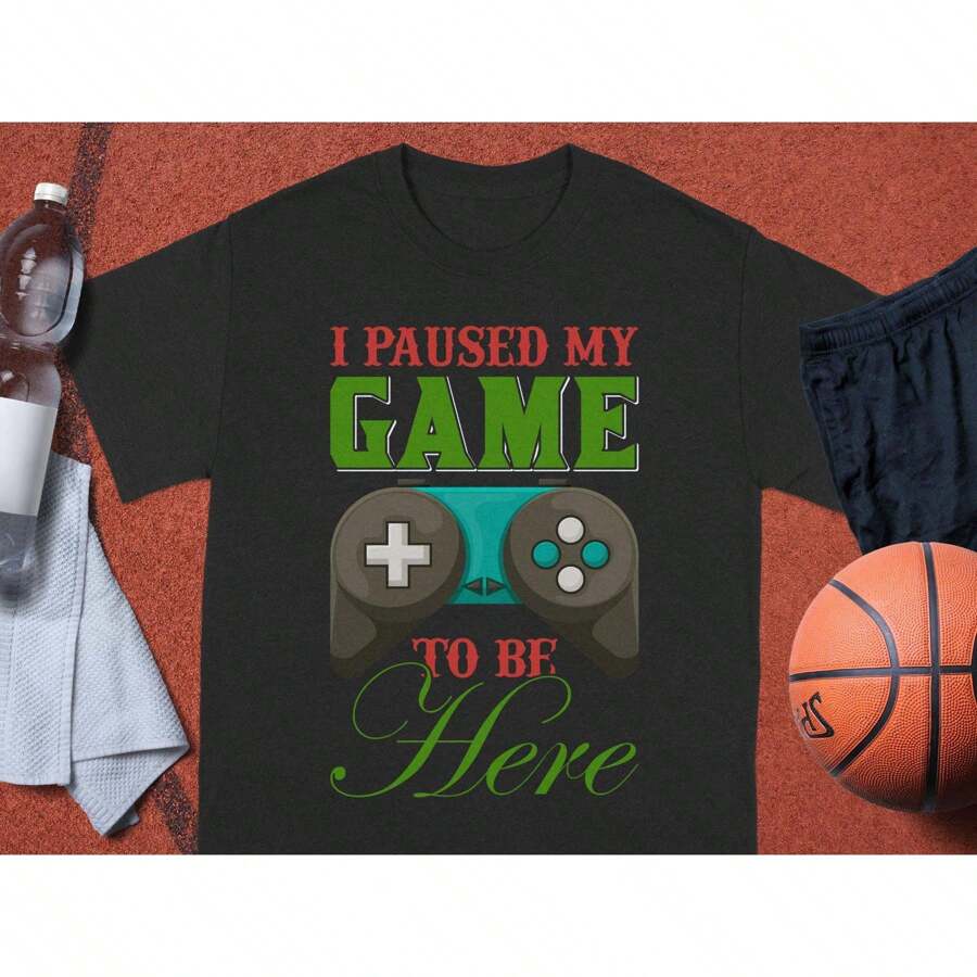 100% Cotton Funny Gaming T Shirt I Paused My Game To Be Here Gamer Tee Geek Humor Gift For Men And Women Fun Party Tee Graphic Stretched For Women Streetwear Comfortable Slightly Stylish Fashion Breathable Soft Versatile Homme Casual Summer Unisex Print Round Neck Short Sleeve Designer Clothes