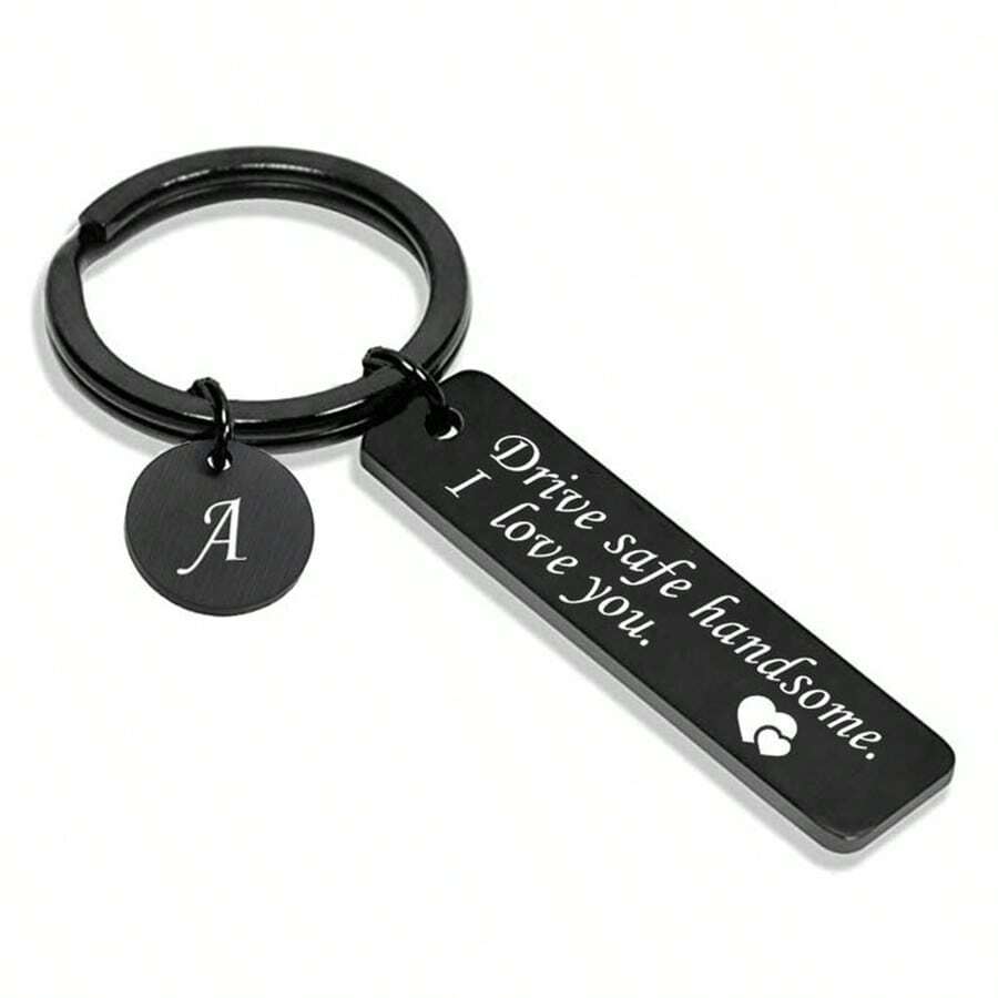 A-Z"Car Keychain For Men, Driving Safety Education Drive Safe I Need You Here With Me Love You Keychain For Men "