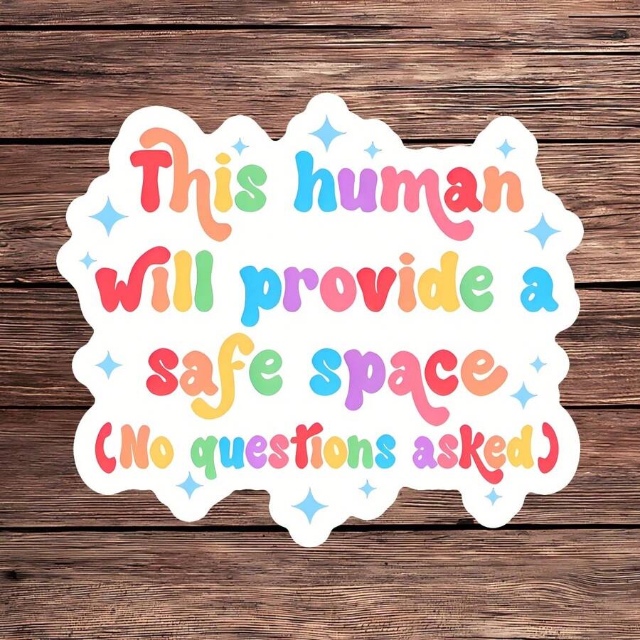 1PC This Human Will Provide A Safe Space Vinyl Sticker - Ally & Inclusive Decal, No Question Asked Waterproof Sticker For Water Bottles, Laptops & Tumblers, Pride Month Gift, Mental Health Awareness Sticker