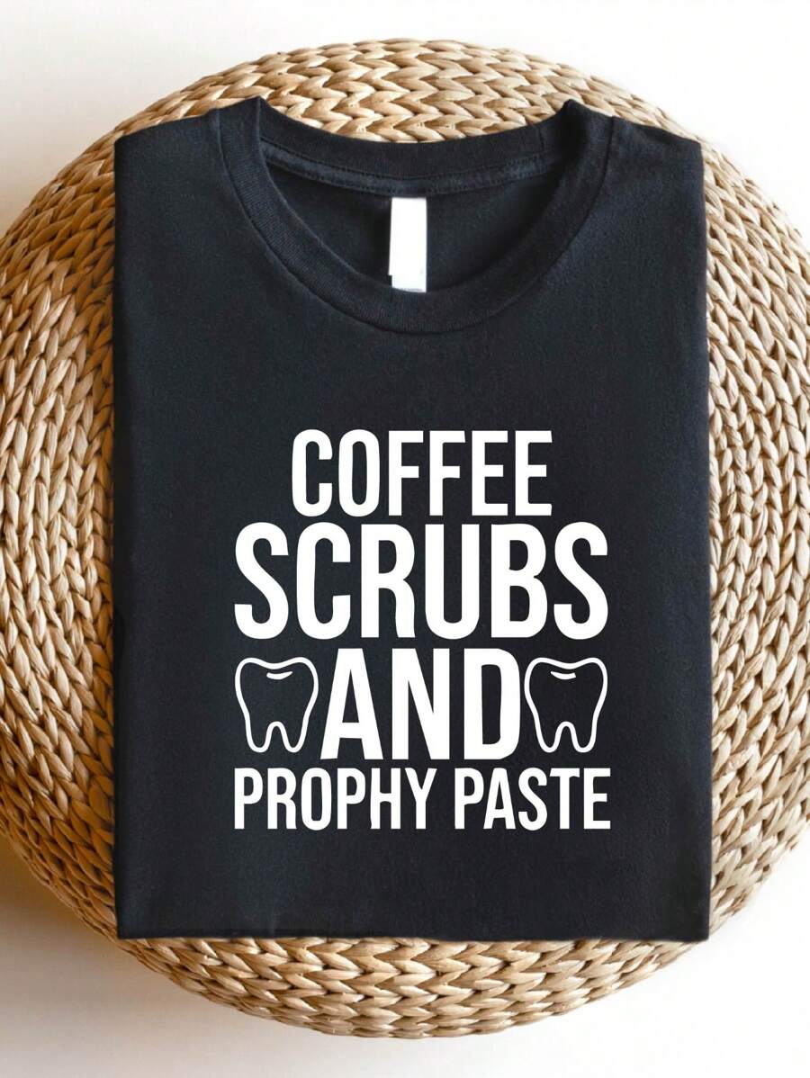 Coffee Scrubs And Prophy Paste Shirt, Dental Hygienist T-Shirt, Dental Scrubs Tee, Funny Dentist Shirts, Dental Professional T-Shirts, Dentist Crew Tees, Dentist Gifts. SD-3115