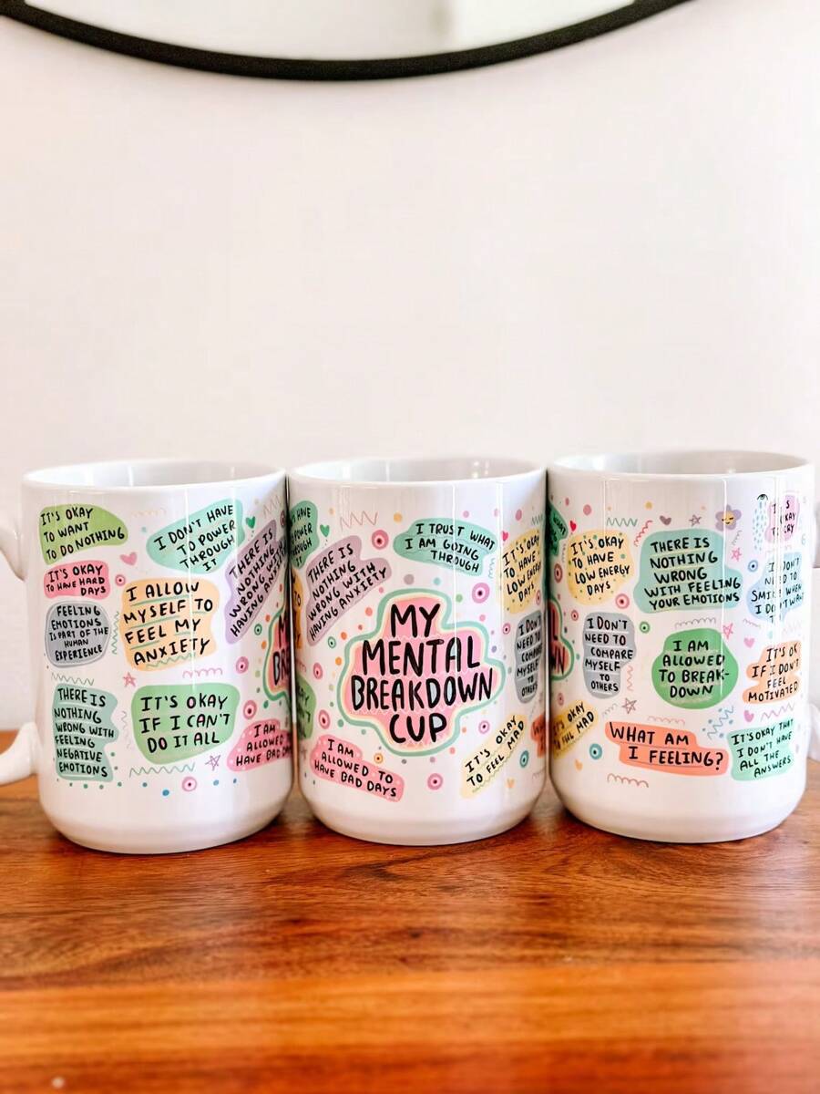 My Mental Breakdown Mug 11oz/15oz Daily Affirmation Mug Best Friend Gift For Her Mental Health Awareness Self Love Gift Self Care Back To School