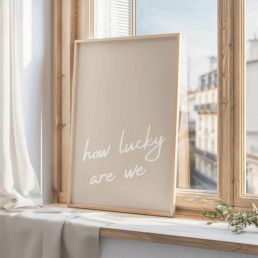 1pc "How Lucky Are We?" Canvas Art Print, Modern Typography Wall Arts, Unframed, Perfect Posters For Positive Decor And Stylish Spaces