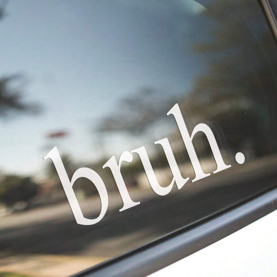 1 Pc Bruh Sticker, Funny Vinyl Car Window Decal Laptop Water Bottle Sticker