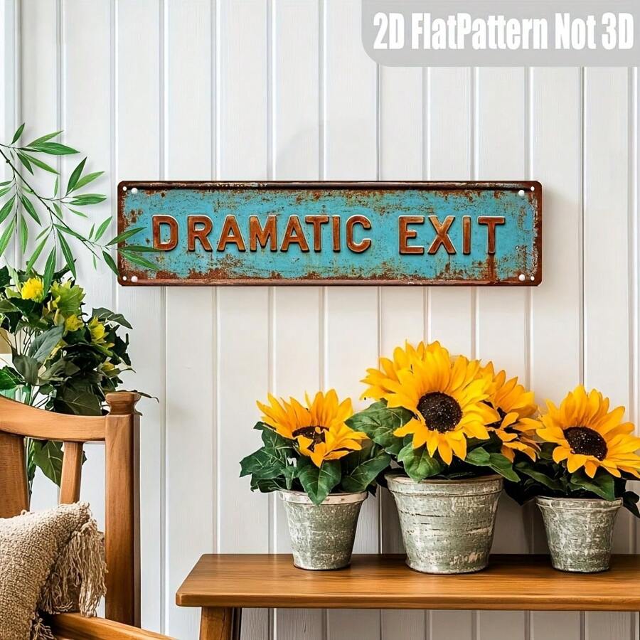 1pc Retro "DRAMATIC EXIT" Metal Tin Sign, Novelty Street Sign, Home Decor, Room Decor, Wall Decor, Restaurant Decor, Bar Decor, Cafe Decor, Garage Decor, Farmhouse Decor