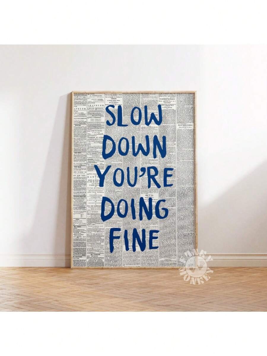 Slow Down You're Doing Fine Print, Navy Blue Wall Art, Vienna Poster, Uplifting Quote Print, Daily Reminder Wall Art, Dorm Room Decor Canvas Painting Posters And Prints Wall Art Pictures For Living Room Decoration Optional Frame ,Wall Art With Frame