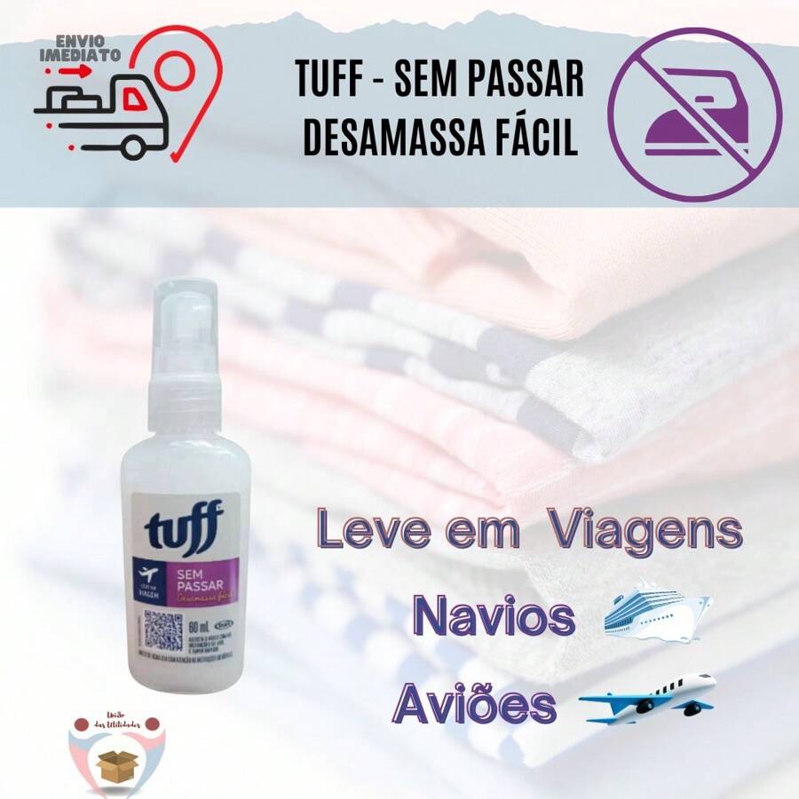 Tuff Sem Passar Desamassa Fácil Tuff Start 60ml Neutraliza Odores Revitaliza e perfuma