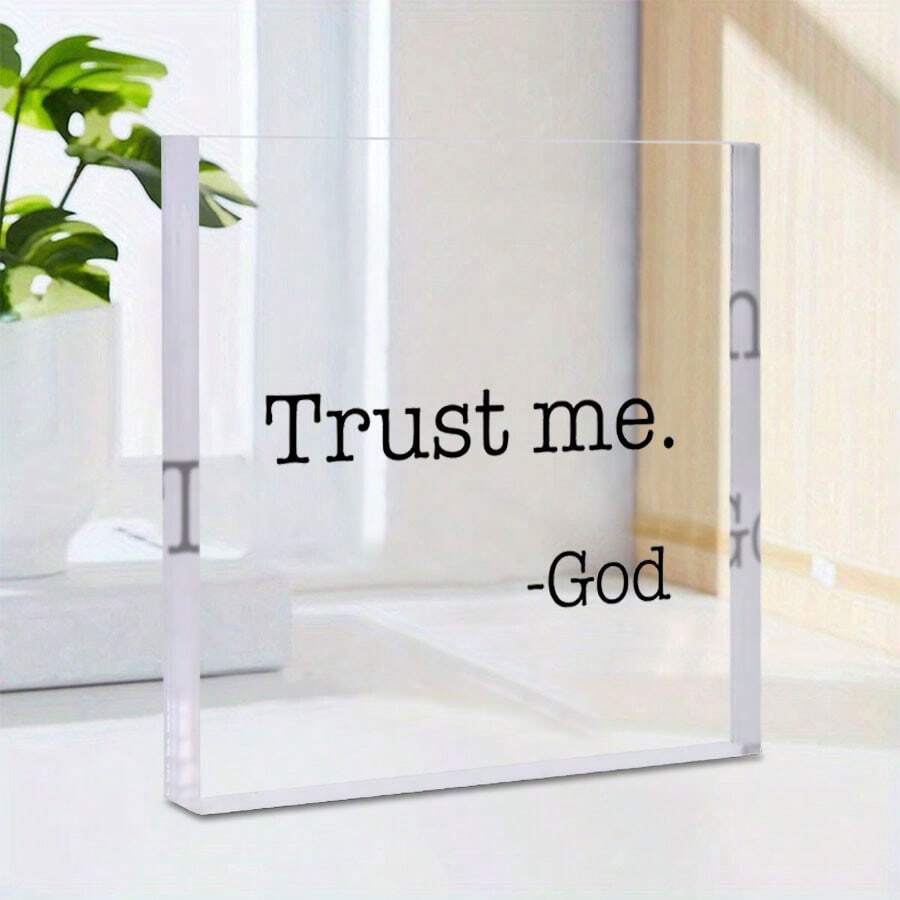 1 Stück "Trust Me.-God" Acryl Schild Tischdekoration, inspirierendes Acryl Block Schild Tischdekoration für Zuhause Schlafzimmer Mädchenzimmer Büro Regal Tisch, Schulbedarf, Rückkehr zur Schule