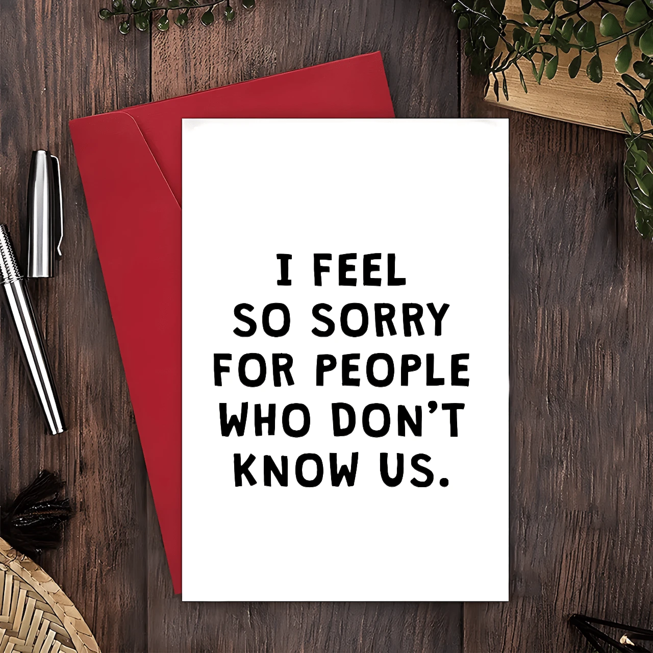 1PC Humorous Any-Occasion Greeting Card - Versatile Card For Birthday, Mother's Day, Father's Day, Thank You, Good Luck - Unisex Funny "I Feel Sorry For People Who Don't Know Us" Card For Friends, Siblings, Anyone