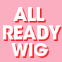 All Ready Wig