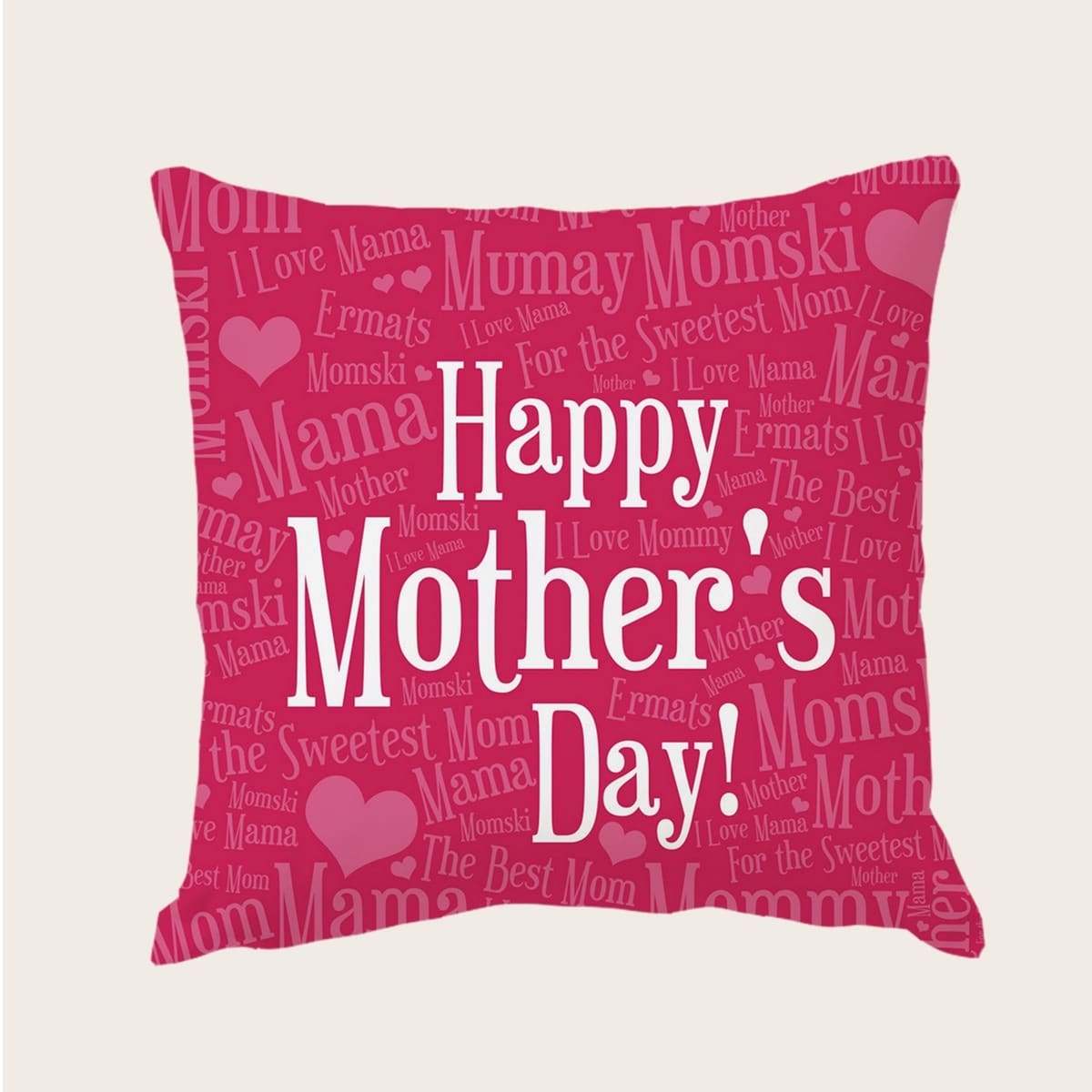 

Mother's Day Slogan Graphic Cushion Cover Without Filler, Hot pink