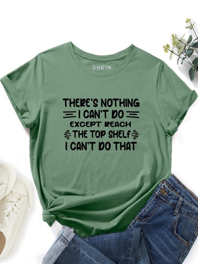 INAWLY Slogan Graphic Tee THERE'S NOTHING I CAN'T DO ЕХСЕРТ REACH THE TOP SHELF I CAN'T DO THAT Graphic