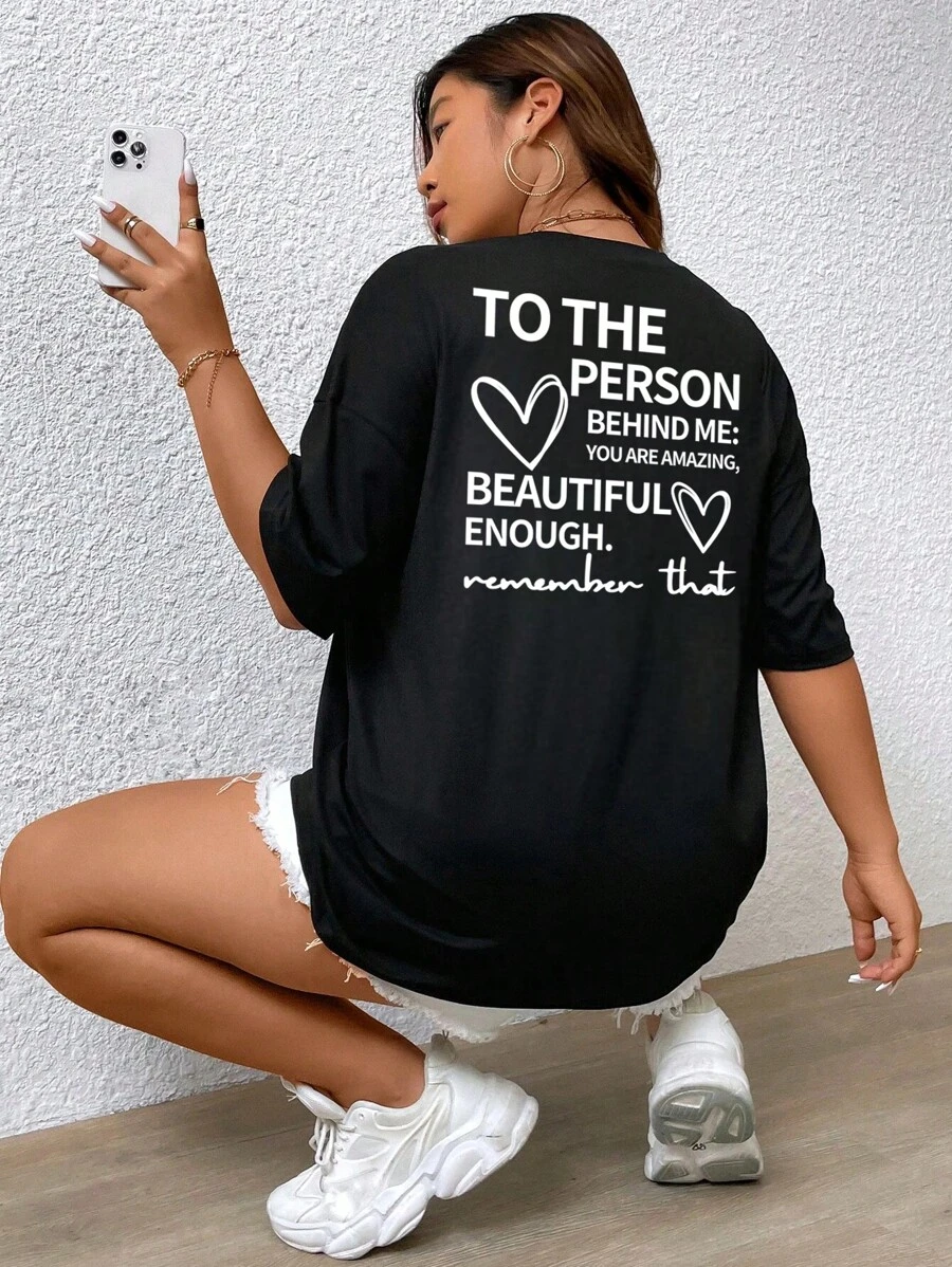 Flirla Plus Slogan Graphic Drop Shoulder Tee TO THE PERSON BEHIND ME YOU ARE AMAZING, BEAUTIFUL ENOUGH Remember That Graphic Tees Women Tops - Black - View 1