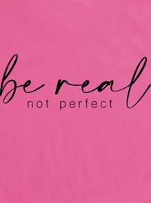INAWLY Slogan Graphic Tee Be Real Not Perfect - Màu Hồng Tươi - Xem 3