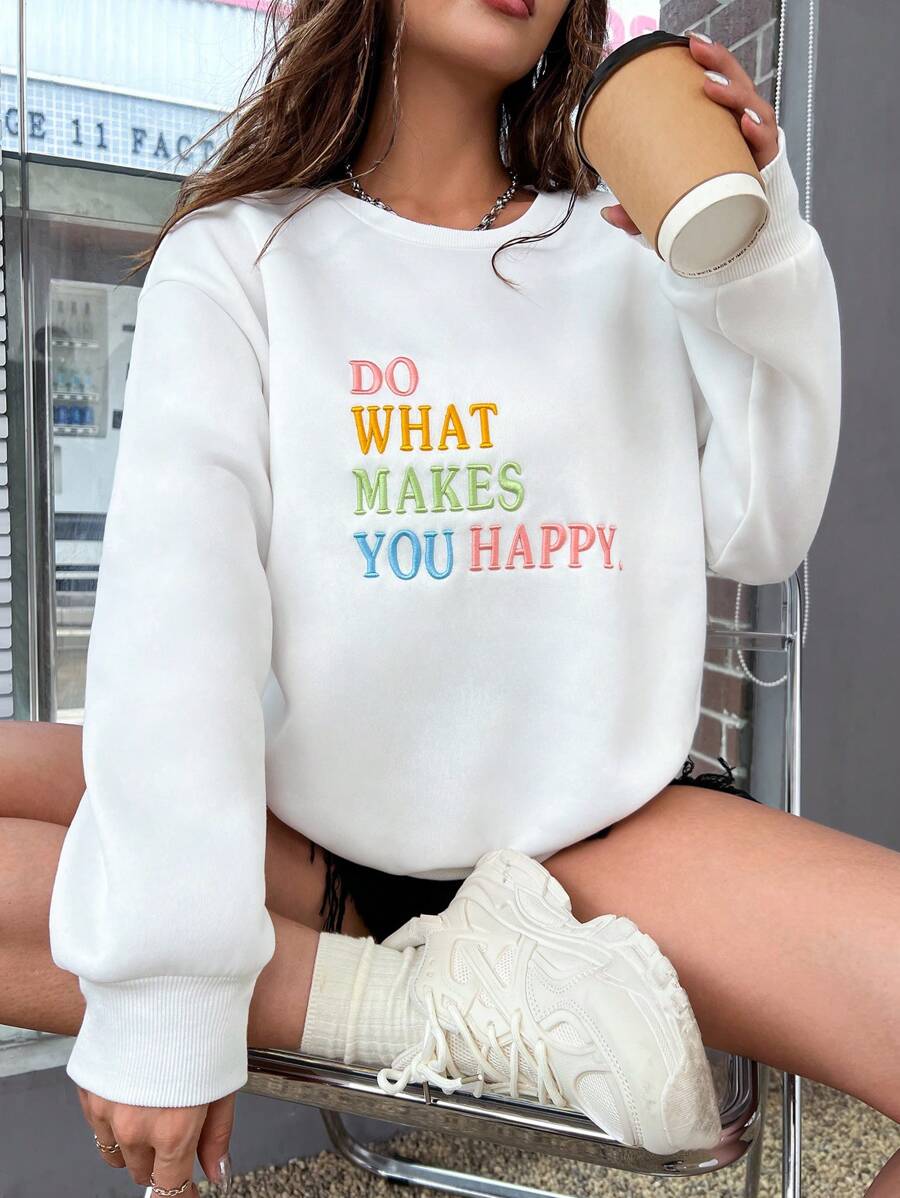 Flirla Slogan Embroidery Drop Shoulder Sweatshirt DO WHAT MAKES YOU HAPPY Graduation,Back To School Outfits,Graduation,Teacher Outfits For Women,Back To School