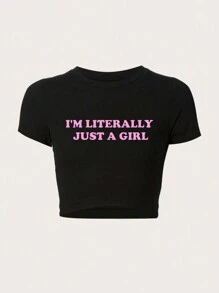 SHEIN TRNDY Women I'm Literally Just A Girl Crop Top With Slogan Print And Slim Fit I'M LITERALLY JUST A GIRL Graphic Tees Women Tops - Black - View 1