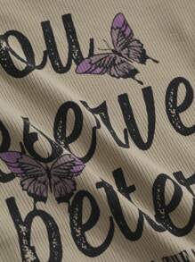 DAZY Women Spring Casual Butterfly Slogan Print Slim Fit Long Sleeve T-Shirt IN THE WORLD YOU DESERVE ALL THE GOOD THINGS  YOU DESERVE BETTER