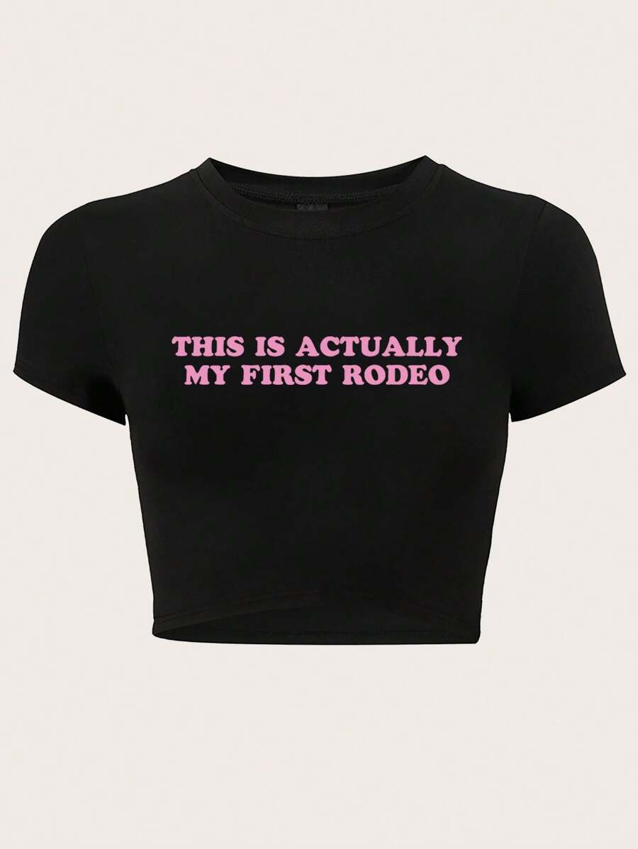 SHEIN EZwear Slogan Print Cropped Slim Fit T-Shirt THIS IS ACTUALLY MY FIRST RODEO - Black - View 1