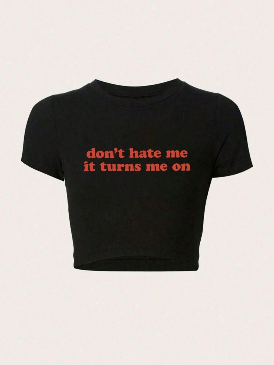 INAWLY Letter Printed Round Neck Short Sleeve T-Shirt For Casual Wear Don't Hate Me It Turns Me On Graphic Tees Women Tops
