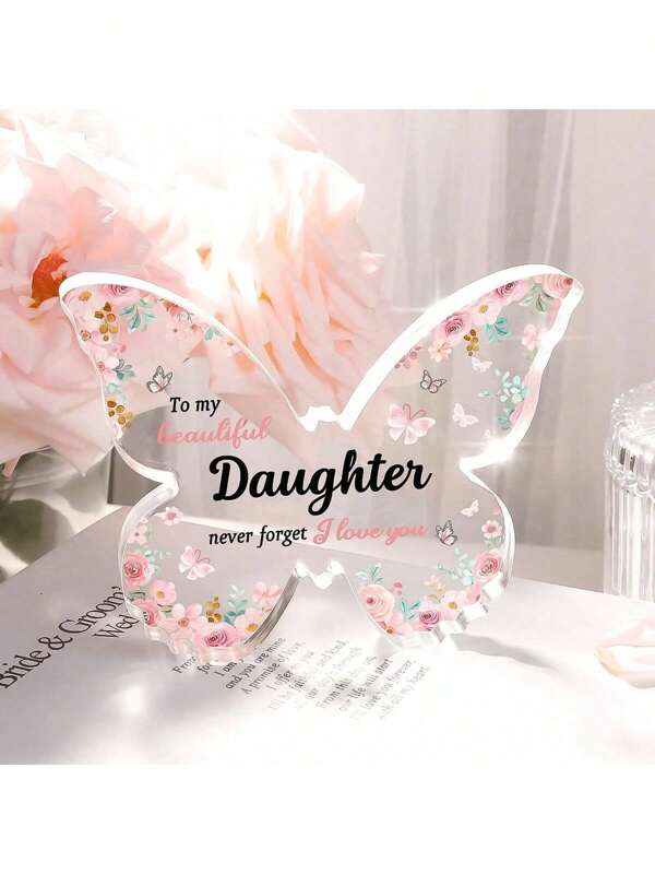 1 Pc Decorative Crafts Gift For Daughter, Cute Birthday Gift, Beautiful Butterfly Shaped Acrylic Commemorative Item, Gift From Mom & Dad To Lovely Daughter Birthday Gifts Graduation