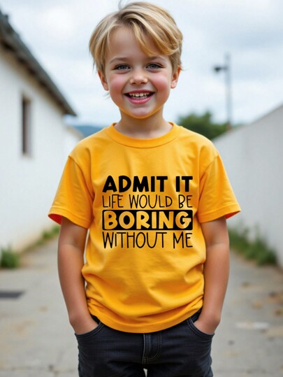 SHEIN Young Boy "Admit It Life Would Be Boring Without Me" Print Short Sleeve Crew Neck Yellow T-Shirt, Casual Street Summer Tee
