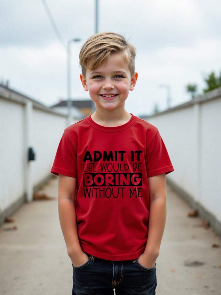 Toddler Boys Casual Round Neck Short Sleeve T-Shirt With "Admit It Life Would Be Boring Without Me" Print - Red - View 1