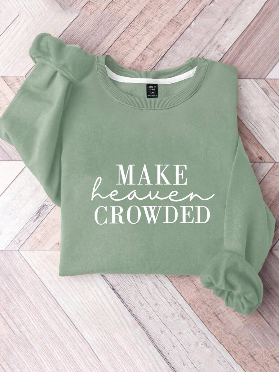 Calvaya Plus Size Women's 'MAKE Heaven Crowded' Crew Neck Sweatshirt Inspirational Christian Gift - Green - View 1