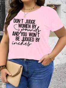 英文字母印花夏季圆领大码 T 恤 不要以体重来评判女性，你也不会被英寸评判 图案 T 恤 女式上衣