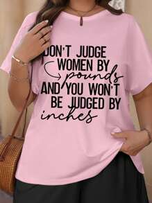 英文字母印花夏季圆领大码 T 恤 不要以体重来评判女性，你也不会被英寸评判 图案 T 恤 女式上衣