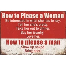 Letreros de metal vintage divertidos con texto en inglés "How To Please A Woman And A Man Sign Man Cave Sign para mujer, decoración de bar retro, pub, letras de hojalata, decoración de pared para el hogar, garaje, cocina, 8 x 12 pulgadas - Beis - Ver 1