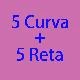5 Curva +5 Reta
