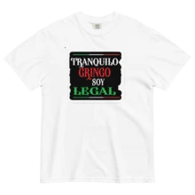 Funny Mexican T-Shirt Calm Down Gring I'm Legal. Mexico - White - View 1