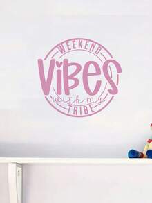 RandySticker 13x12.2cm Weekend Vibes With My Tribe Home Decoration Personalized Sticker, Vinyl Sticker Pink - Pink style A - View 3