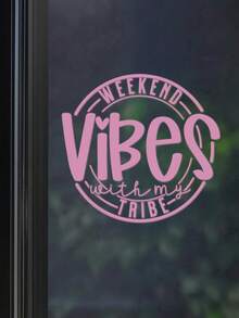 RandySticker 13x12.2cm Weekend Vibes With My Tribe Home Decoration Personalized Sticker, Vinyl Sticker Pink - Pink style A - View 1