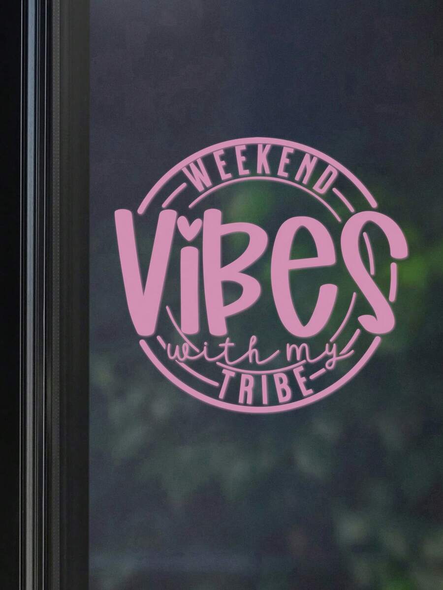 RandySticker 13x12.2cm Weekend Vibes With My Tribe Home Decoration Personalized Sticker, Vinyl Sticker Pink - Pink style A - View 1