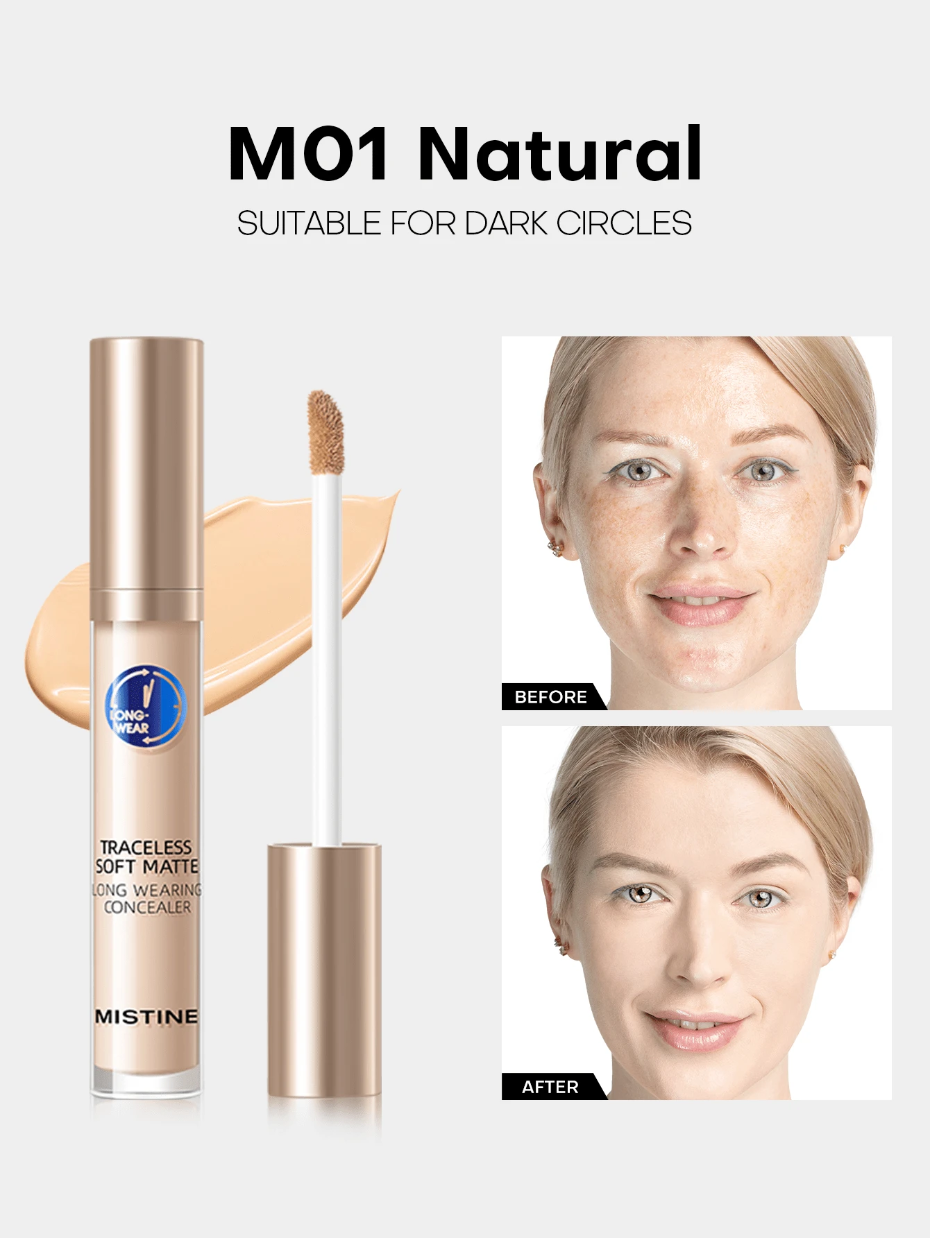 MISTINE 液体遮瑕膏，高遮瑕力，有效遮盖黑眼圈，保湿配方，24小时防水，兼具护肤功效，打造柔焦哑光妆效，呈现自然无瑕妆容。 - 01 Natural - 查看 1