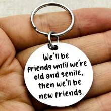 We'll Be Friends Until We're Old And Senile Keychain Long Distance Friendship Birthday Christmas Graduation Gifts For Women Best Friends Sisters School Car Accessories Cute Goth Y2k Halloween Accessories Teachers Day Gift Ideas - Silver - View 2