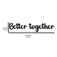 Letreiro Quadro de Parede Decorativo em MDF 3mm Better Together - Preto - Visão 2