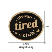 1枚橢圓形刻有英文字母'always Tired Club'的胸針 - 彩色 - 查看 4