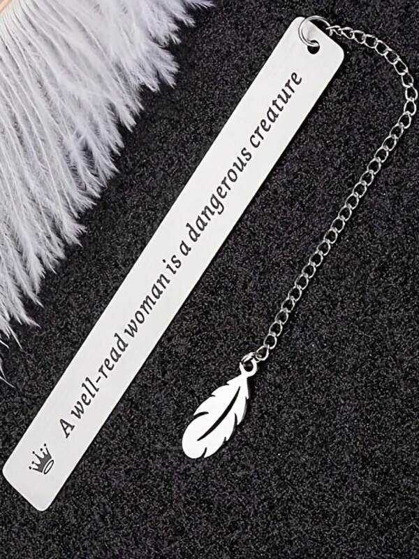 Stainless Steel Lettering Slogan Bookmark, A Well-Read Women Is A Dangerous Creature, Lettering Slogan, Stainless Steel Material Bookmark Back To School