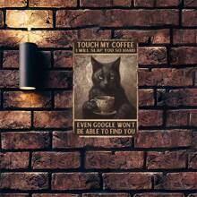 1pc Touch My Coffee I Will Slap You So Hard Metal Funny Retro Tin Sign Cute Cat Novelty Gift For Coffee Lover Cat Lover Art Decor Plaque Home Bathroom Garden Bar Room Restaurant Cafe Garage Home Wall Decor Water-Proof Dust-Proof Easy To Clean 8x12 Inches, Wall Art, Canvas, Poster Gifts Birthday Graduation - Dark Grey - View 3