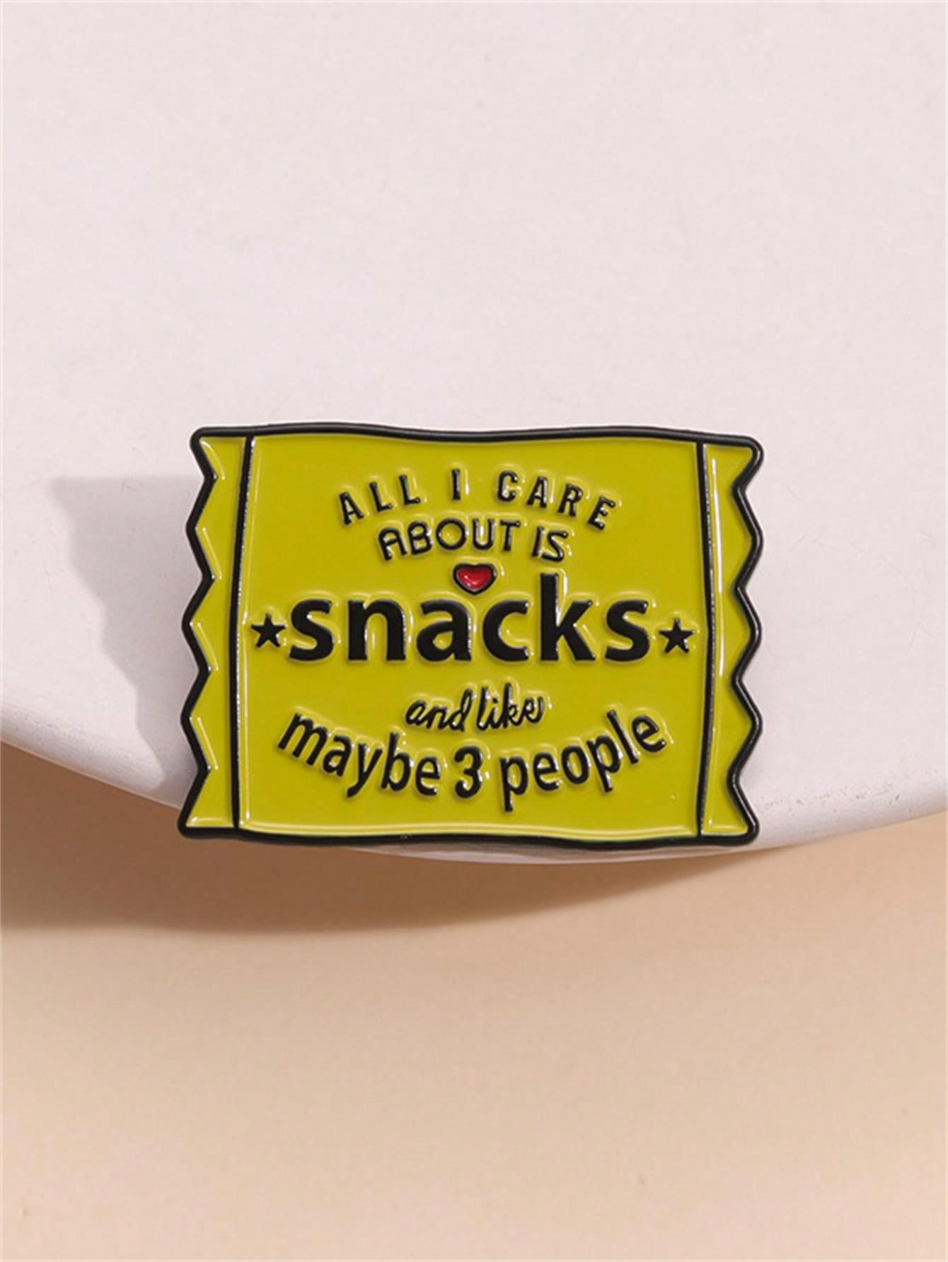 1pc Unique Snack Enthusiast Brooch Introvert Foodie All I Care About Is Snacks Enamel Pin Funny